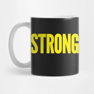 Strong As Hell by BenCapozzi Mug